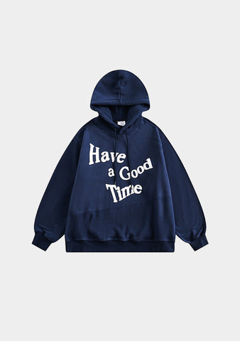 Have a Good Time Hoodie